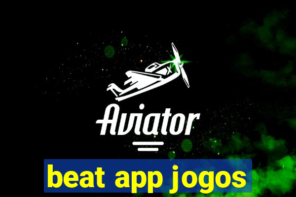 beat app jogos